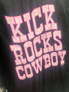 Kick Rocks Cowboy T-shirt