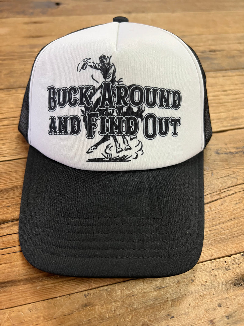 Buck Around and Find Out Trucker Hat